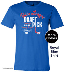 Beer League Draft Pick Hockey Shirt royal blue