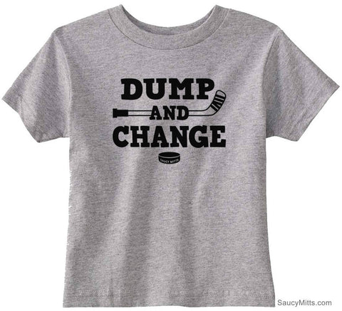 Dump and Change Hockey Infant Toddler Shirt